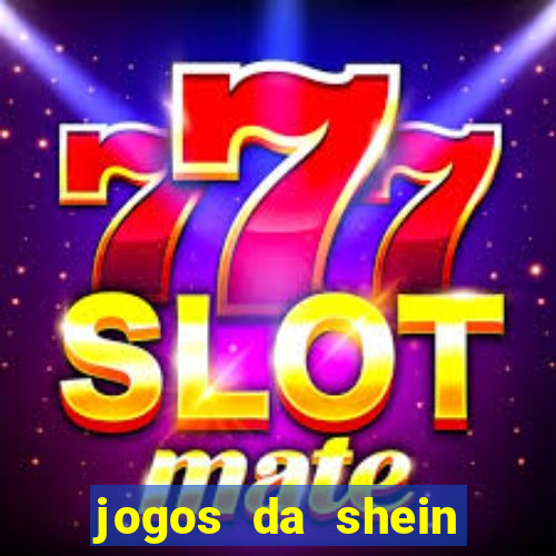 jogos da shein para ganhar pontos